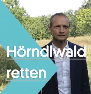 Hörndlwald (vorerst) gerettet – jetzt noch die Rückwidmung!